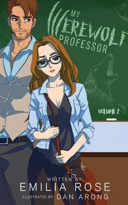 My Werewolf Professor Volume 2 Graphic Novel by Rose, Emilia