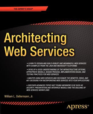 Architecting Web Services: Models, Designs, and Solutions by Oellermann, William