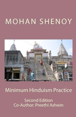 Minimum Hinduism Practice: Second Edition by Shenoy, Preethi