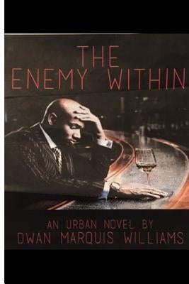The Enemy Within by Williams, Dwan M.