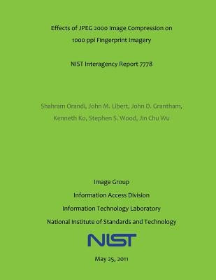 Effects of JPEG 2000 Image Compression on 1000 ppi Fingerprint Imagery by Libert, John M.