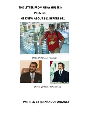 The Letter from Uday Hussein Proving He Knew about 911 Before 911 by Fontanez, Fernando