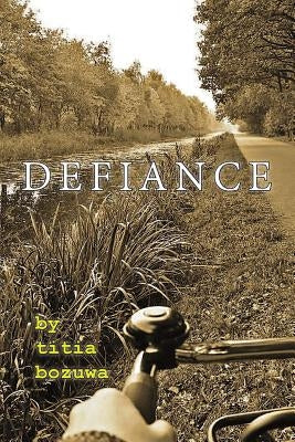 Defiance by Bozuwa, Titia
