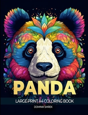 Panda: A Large Print A4 Colouring Book by Smrek, Dominik