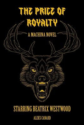 The Price of Royalty by Canard, Aleks
