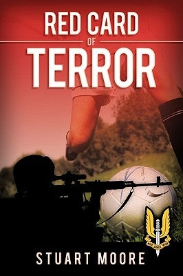 Red Card of Terror by Moore, Stuart