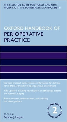 Oxford Handbook of Perioperative Practice by Hughes, Suzanne J.