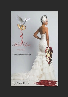 Hard Love (Part Two) by Perry, Paula