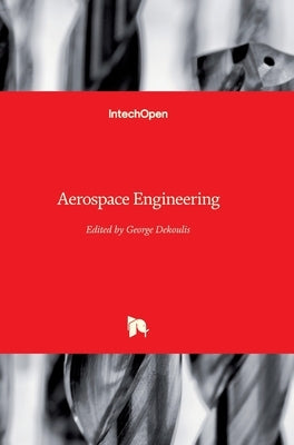 Aerospace Engineering by Dekoulis, George