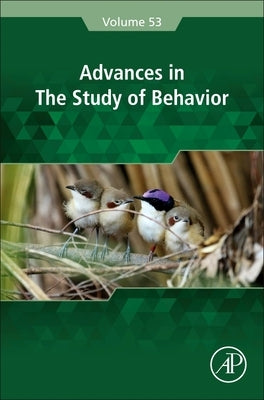 Advances in the Study of Behavior: Volume 53 by Naguib, Marc