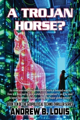 A Trojan Horse by Louis, Andrew B.