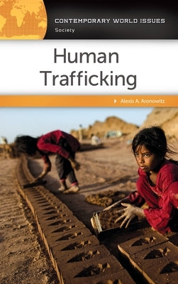 Human Trafficking: A Reference Handbook by Aronowitz, Alexis A.