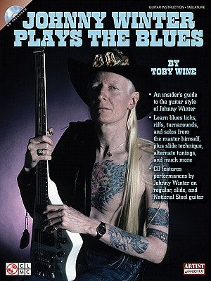 Johnny Winter Plays the Blues [With CD (Audio)] by Wine, Toby