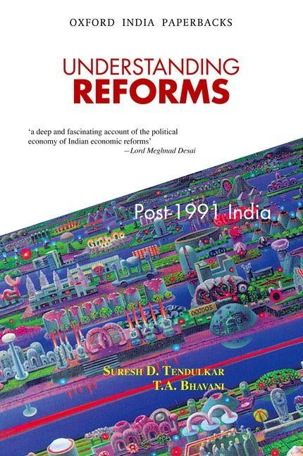 Understanding Reforms: Post-1991 India by Tendulkar, Late Suresh