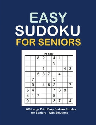 Easy Sudoku For Seniors: Sudoku Puzzles Large Print 200 Puzzles with Solution - 9x9's Sudoku puzzle book for adults, Senior - Two Puzzle Per Pa by Ksuz, Rinda