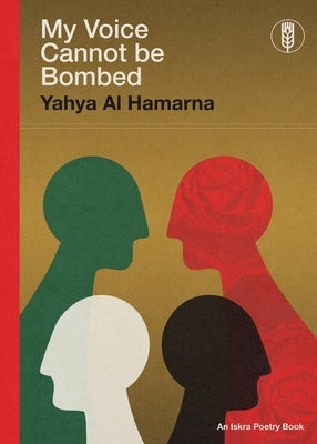 My Voice Cannot Be Bombed by Hamarna, Yahya Al
