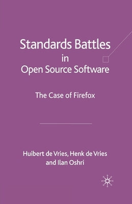 Standards-Battles in Open Source Software: The Case of Firefox by Oshri, I.