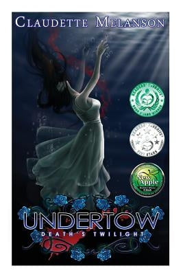 Undertow: Death's Twilight by Montreuil, Rachel