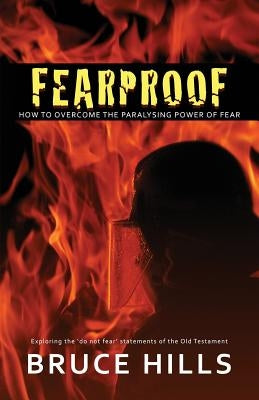 Fearproof by Hills, Bruce