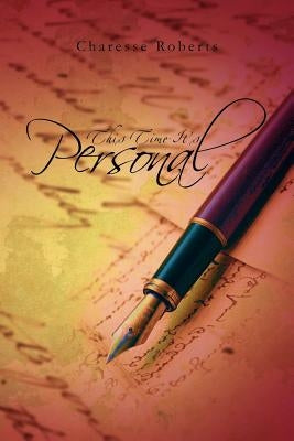 This Time It's Personal by Roberts, Charesse