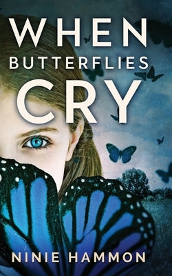 When Butterflies Cry by Hammon, Ninie