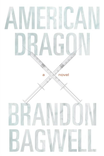American Dragon by Bagwell, Brandon