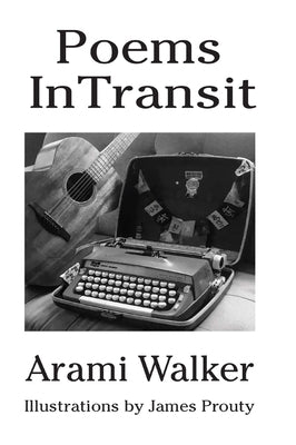 Poetry Intransit by Walker, Arami