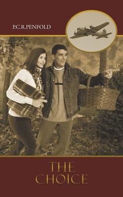 The Choice by Penfold, P. C. R.