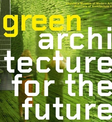 Green Architecture for the Future by Thyssen, Ole