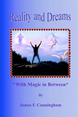 Reality and Dreams by Cunningham, James F.