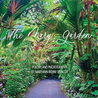 The Mary Garden by Spencer, Maryann Ridini