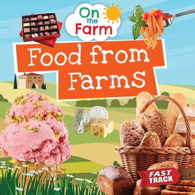 Food from Farms by Dickmann, Nancy