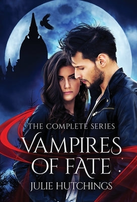 Vampires of Fate by Hutchings, Julie