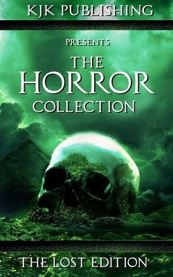 The Horror Collection: The Lost Edition by Keeran, Ann