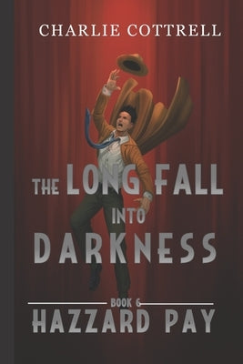 The Long Fall Into Darkness by Cottrell, Charlie