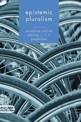 Epistemic Pluralism by Coliva, Annalisa
