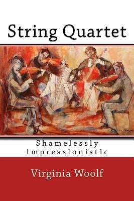 String Quartet by Woolf, Virginia