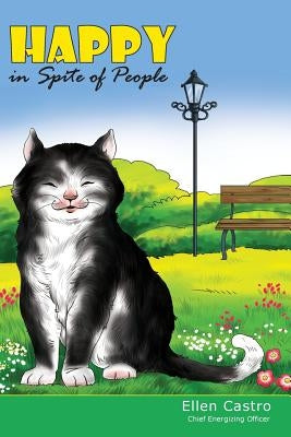 Happy in Spite of People by Castro, Ellen