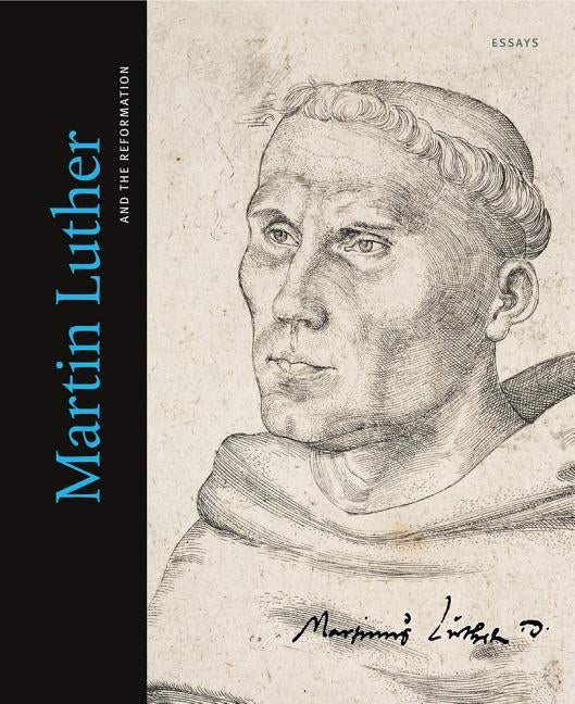 Martin Luther and the Reformation: Essays by Sandstein Verlag
