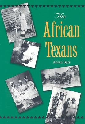 The African Texans by Barr, Alwyn
