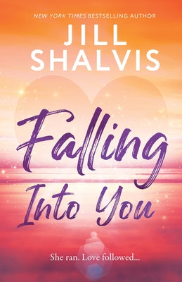 Falling Into You by Shalvis, Jill