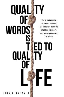 Quality of Words Is Tied to Quality of Life by Burns, Fred J., II
