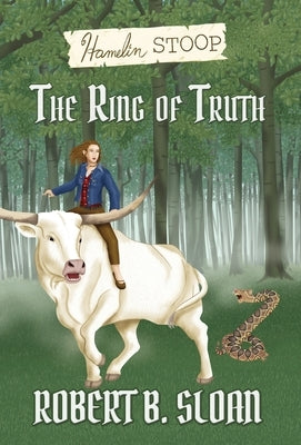 Hamelin Stoop: The Ring of Truth by Sloan, Robert B.