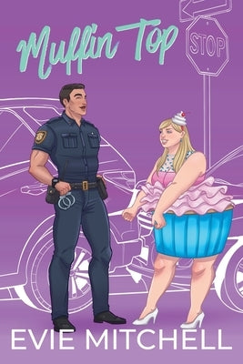 Muffin Top by Mitchell, Evie