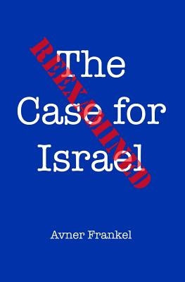 The Case for Israel Reexamined by Frankel, Avner