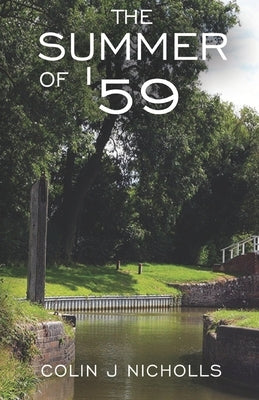 The Summer Of '59 by Nicholls, Colin J.