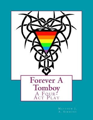 Forever A Tomboy by Simmons, Matthew J. a.