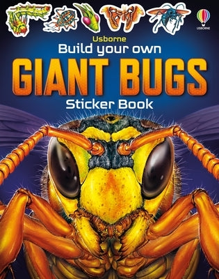 Build Your Own Giant Bugs Sticker Book by Smith, Sam