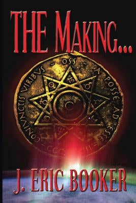 THE Making: Mystery Novel by Booker, J. Eric