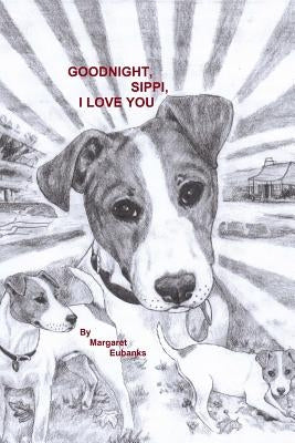 Goodnight, Sippi, I Love You by Viking